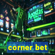 corner bet